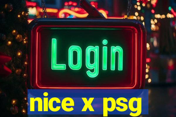 nice x psg