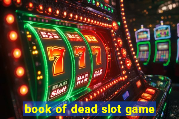 book of dead slot game