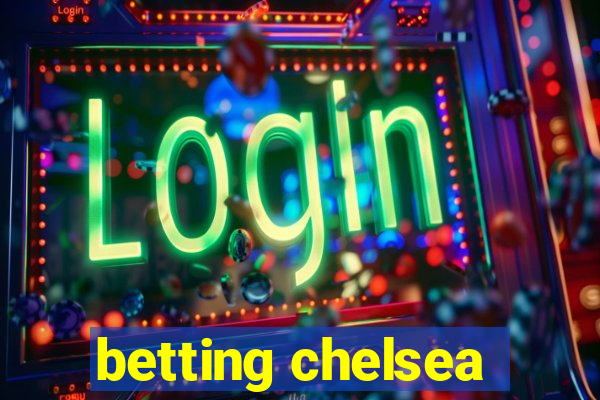 betting chelsea