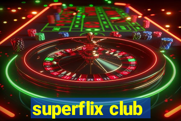 superflix club