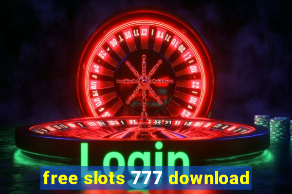 free slots 777 download