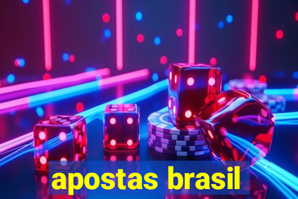 apostas brasil