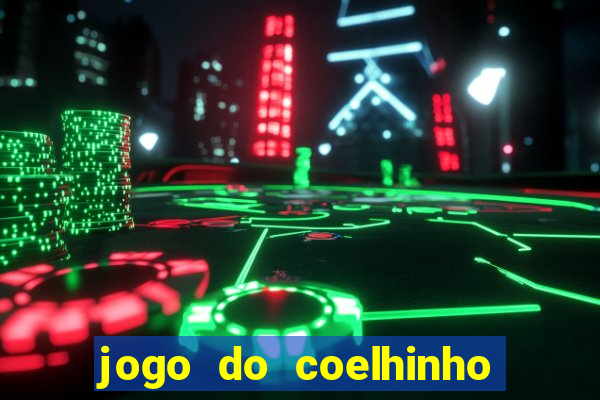 jogo do coelhinho que dá dinheiro