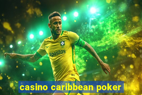 casino caribbean poker