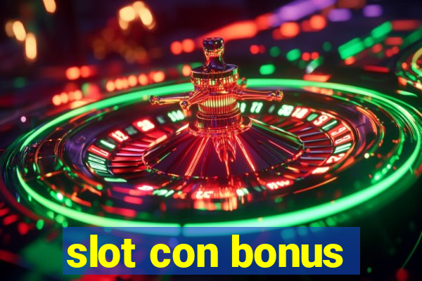 slot con bonus