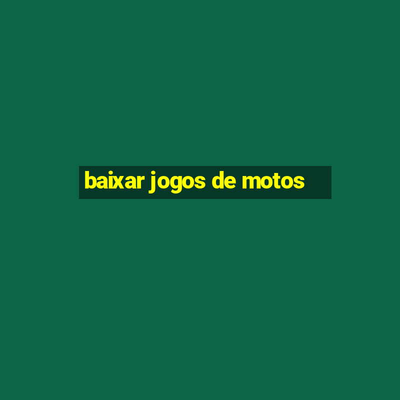 baixar jogos de motos