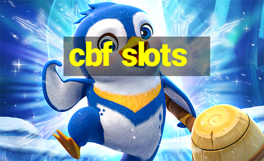 cbf slots