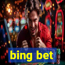 bing bet