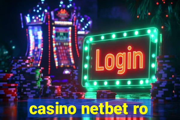 casino netbet ro