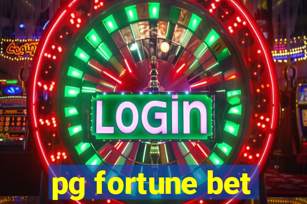 pg fortune bet