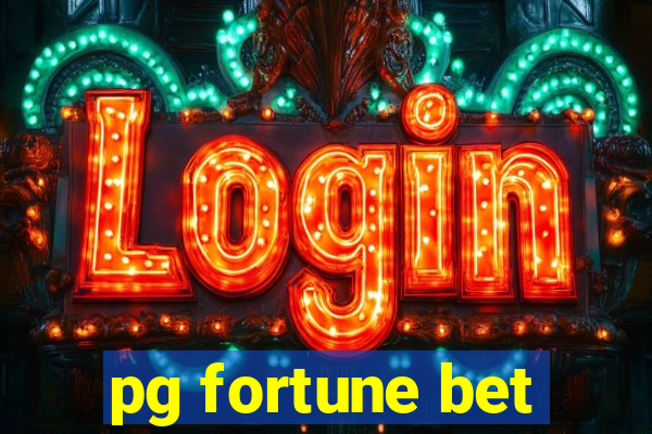 pg fortune bet