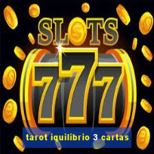 tarot iquilibrio 3 cartas