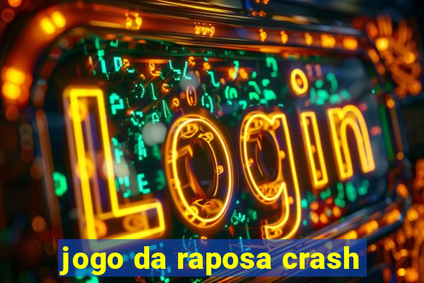 jogo da raposa crash