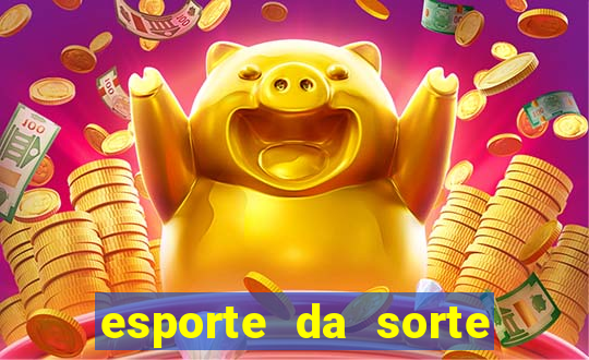 esporte da sorte jogo online