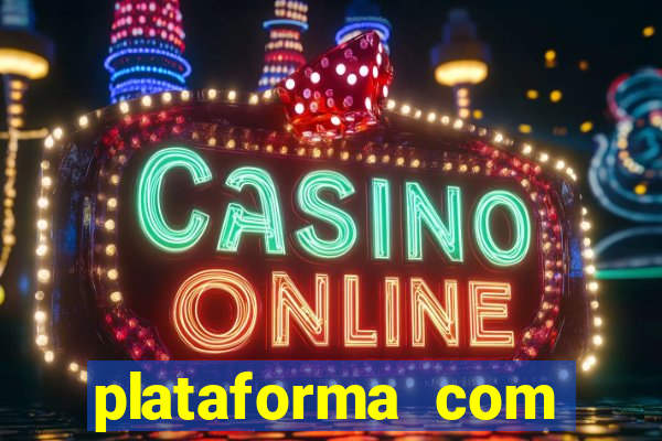 plataforma com bonus de deposito