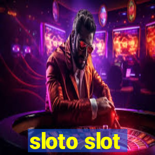 sloto slot