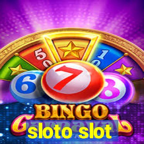 sloto slot