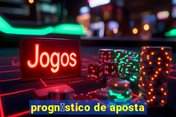 progn贸stico de aposta