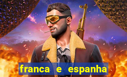 franca e espanha onde assistir