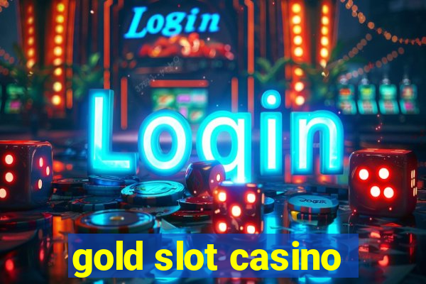 gold slot casino