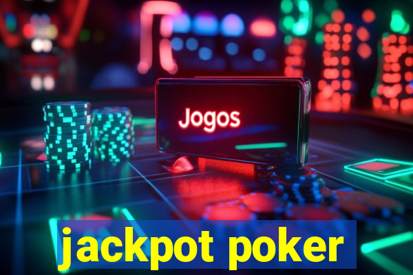 jackpot poker