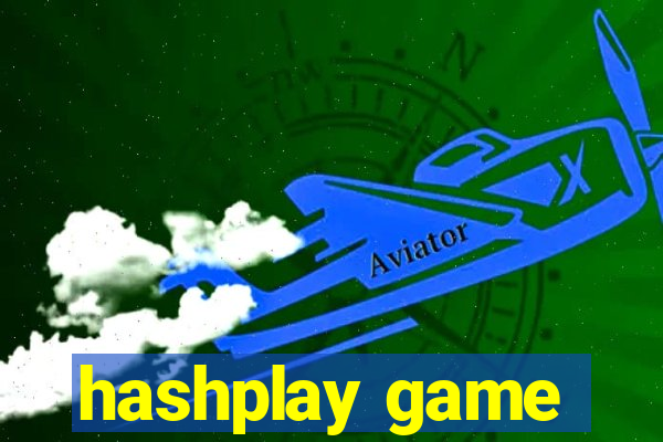 hashplay game