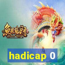 hadicap 0