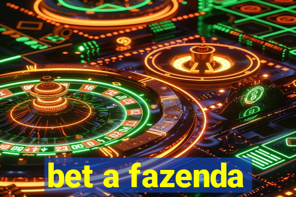 bet a fazenda