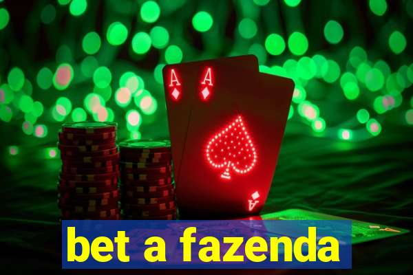 bet a fazenda