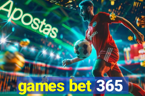 games bet 365