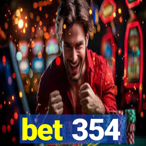 bet 354