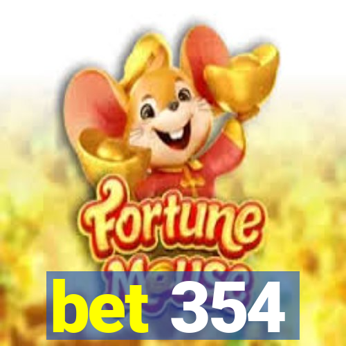 bet 354