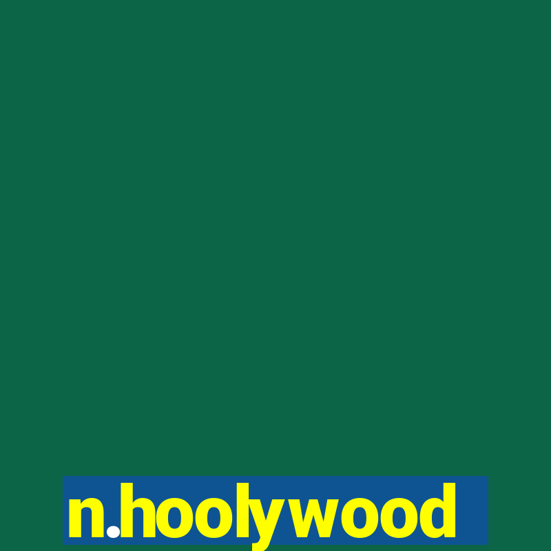 n.hoolywood