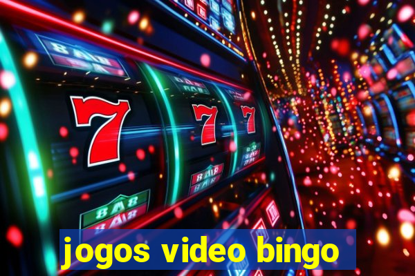 jogos video bingo