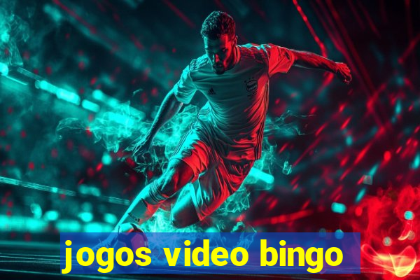 jogos video bingo