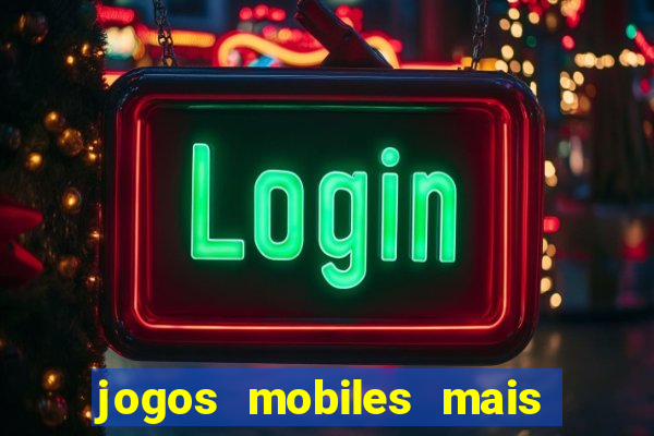 jogos mobiles mais jogados 2024