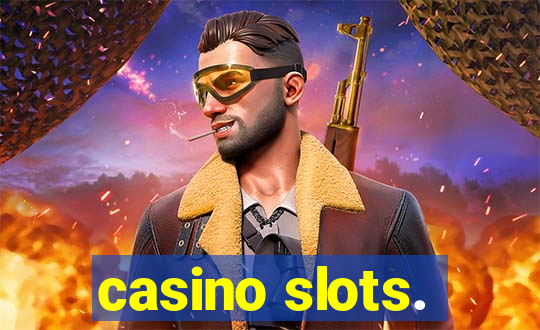 casino slots.