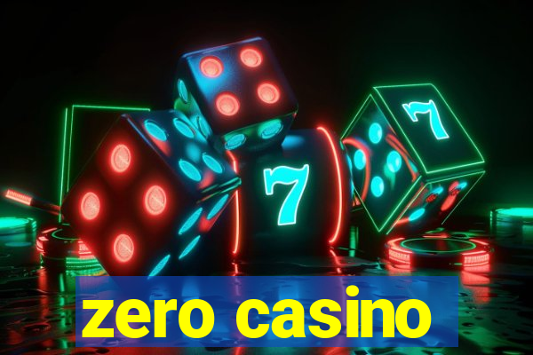 zero casino