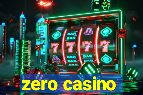 zero casino