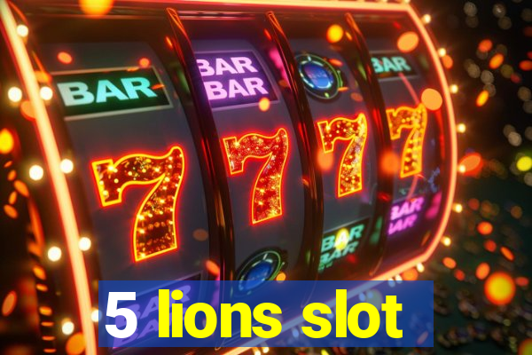 5 lions slot