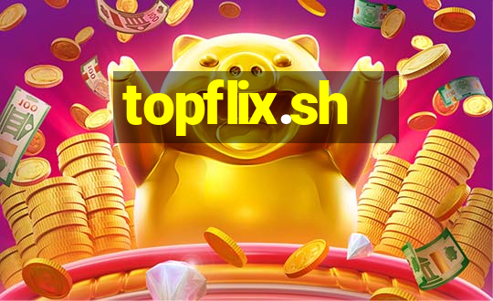 topflix.sh