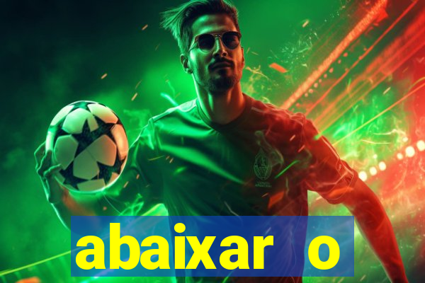 abaixar o aplicativo esporte bet