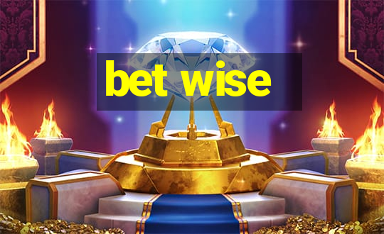 bet wise