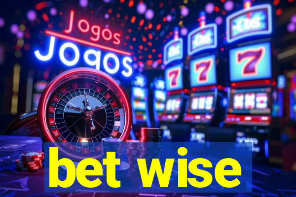 bet wise