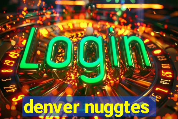 denver nuggtes