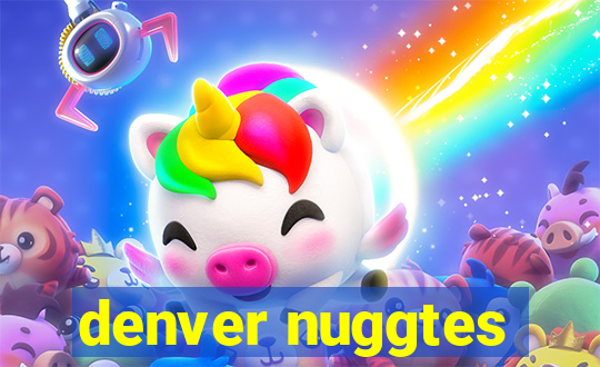 denver nuggtes