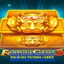 horários fortune rabbit