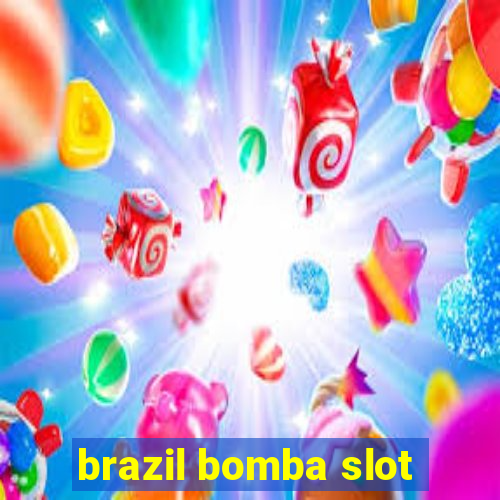 brazil bomba slot