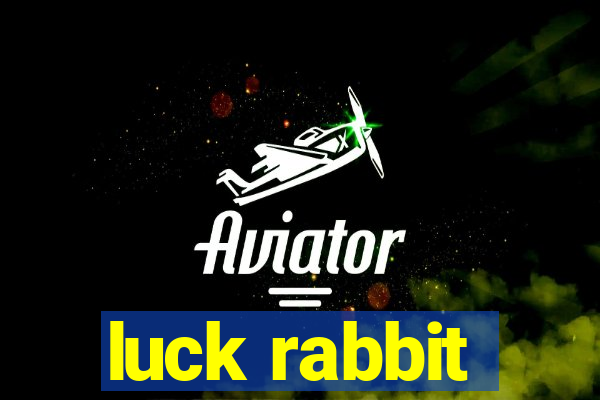 luck rabbit