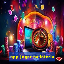 app jogar na loteria